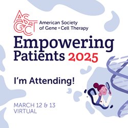 ASGCT_EmpoweringPatients_Mar12-13_PromoPack-01-Attending.jpg ASGCT_EmpoweringPatients_Mar12-13_PromoPack-01-Attending.jpg