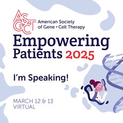 ASGCT_EmpoweringPatients_Mar12-13_PromoPack-02-Speaking.jpg ASGCT_EmpoweringPatients_Mar12-13_PromoPack-02-Speaking.jpg