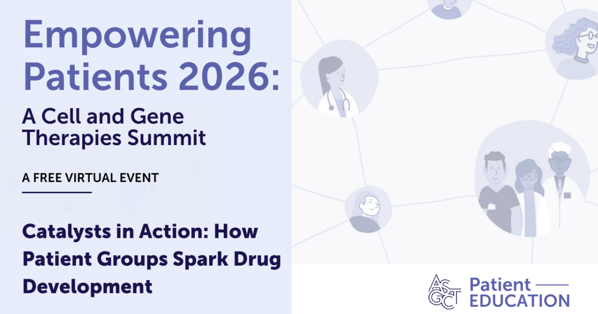 Nurse Catalyst Program Catalysts in Action: How Patient Groups Spark Drug Development | ASGCT