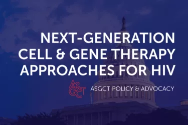 ASGCT Briefs Congress on Gene Therapies to Treat HIV | ASGCT